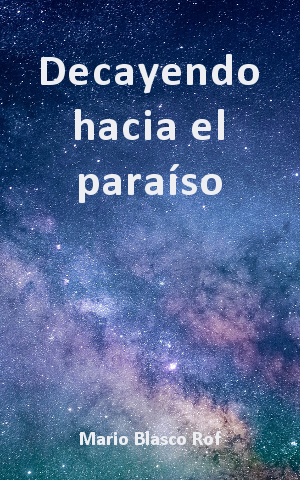 Decayendo hacia el paraiso