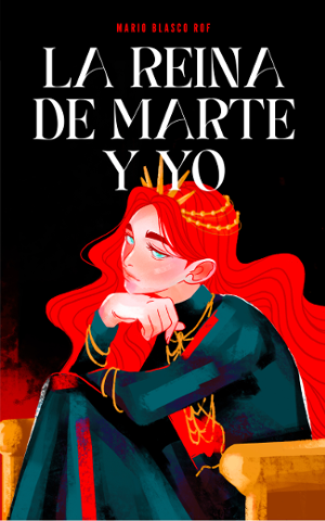 La reina de Marte y yo